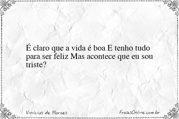 Frase de Vinícius de Moraes