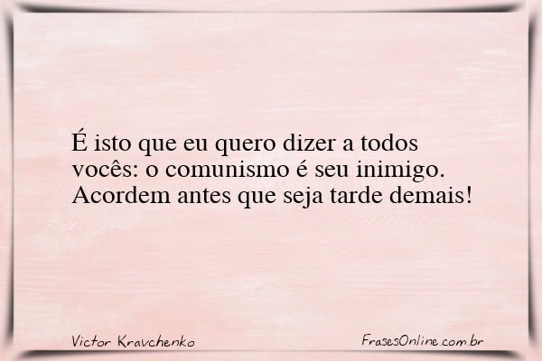 Frase de Victor Kravchenko
