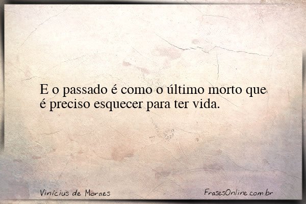 Frase de Vinícius de Moraes
