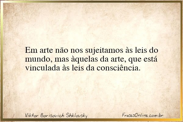 Frase de Viktor Borisovich Shklovsky