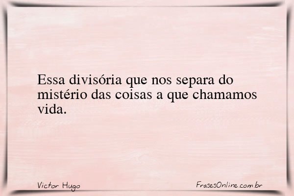 Frase de Victor Hugo