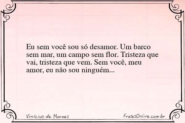 Frase de Vinícius de Moraes