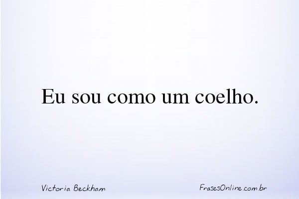 Frase de Victoria Beckham
