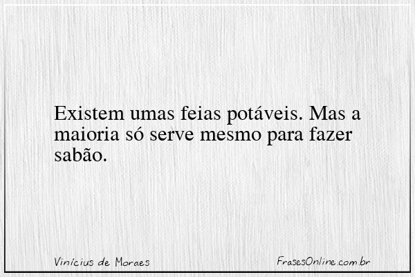 Frase de Vinícius de Moraes