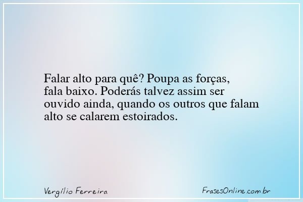 Frase de Vergílio Ferreira