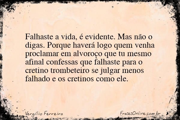 Frase de Vergílio Ferreira