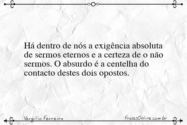 Frase de Vergílio Ferreira