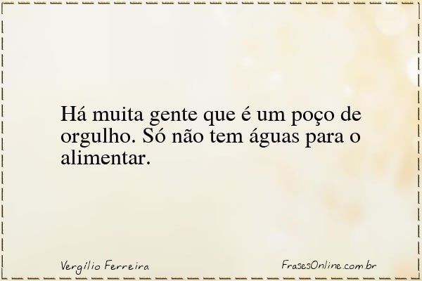 Frase de Vergílio Ferreira