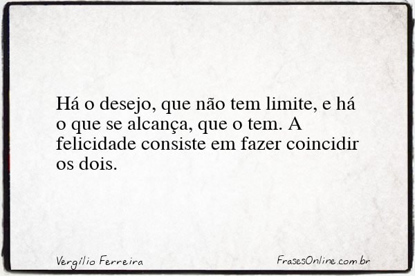 Frase de Vergílio Ferreira