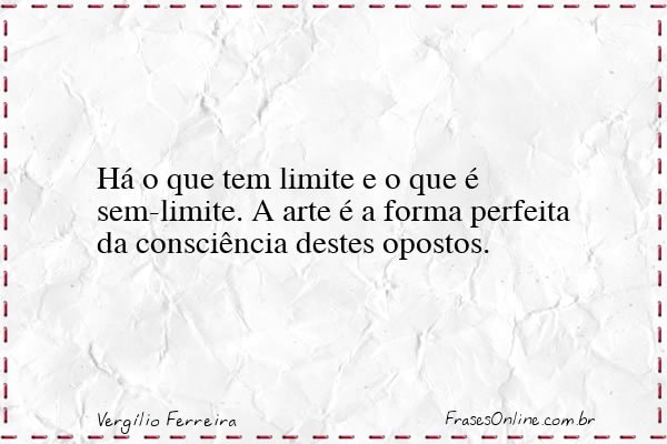 Frase de Vergílio Ferreira