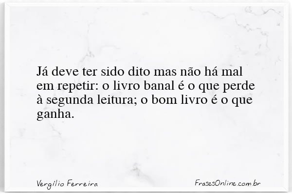 Frase de Vergílio Ferreira