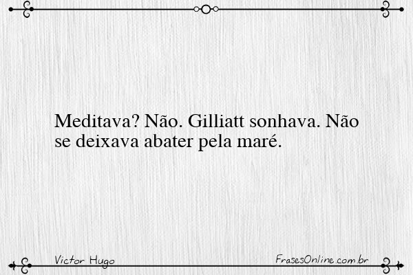 Frase de Victor Hugo