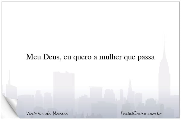 Frase de Vinícius de Moraes