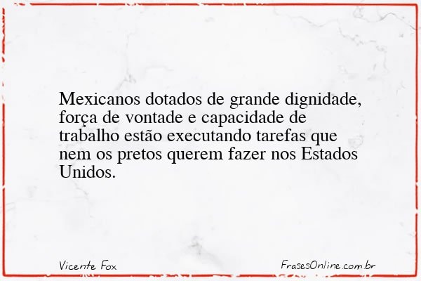Frase de Vicente Fox