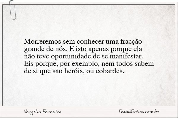 Frase de Vergílio Ferreira