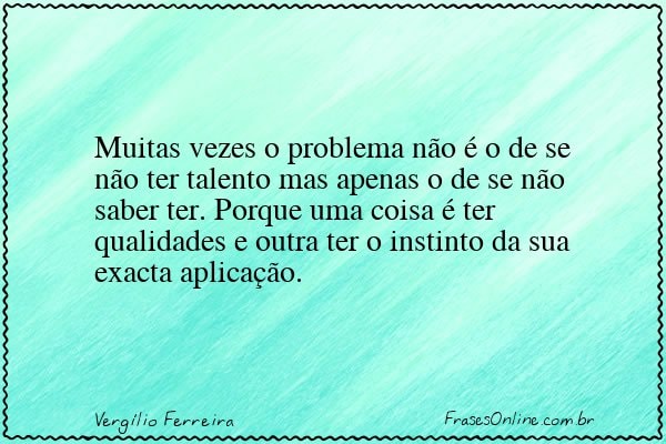 Frase de Vergílio Ferreira