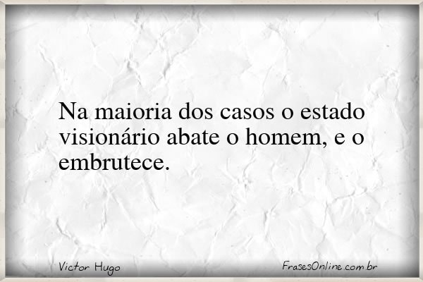 Frase de Victor Hugo