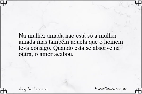 Frase de Vergílio Ferreira