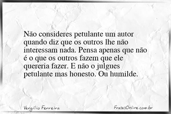 Frase de Vergílio Ferreira
