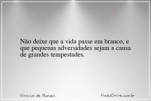 Frase de Vinícius de Moraes