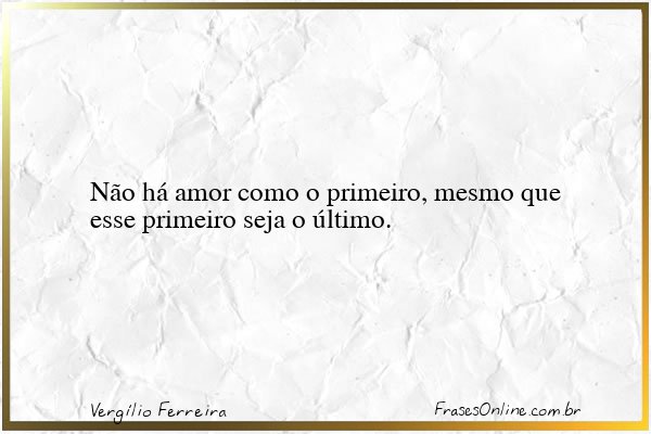 Frase de Vergílio Ferreira
