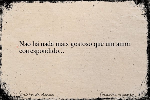 Frase de Vinícius de Moraes