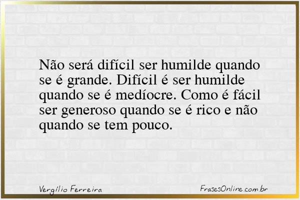 Frase de Vergílio Ferreira