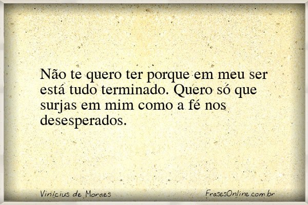 Frase de Vinícius de Moraes