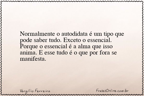 Frase de Vergílio Ferreira