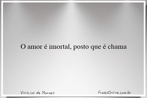 Frase de Vinícius de Moraes