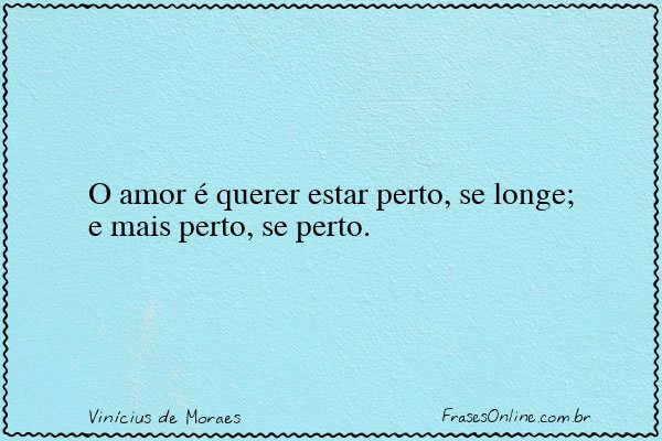 Frase de Vinícius de Moraes