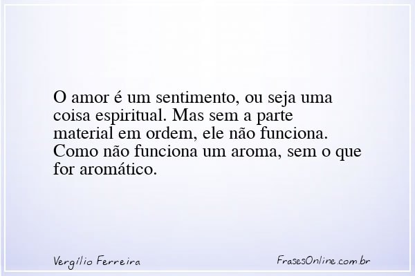 Frase de Vergílio Ferreira