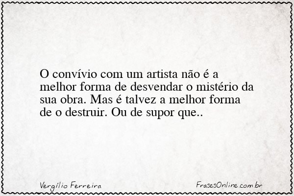 Frase de Vergílio Ferreira