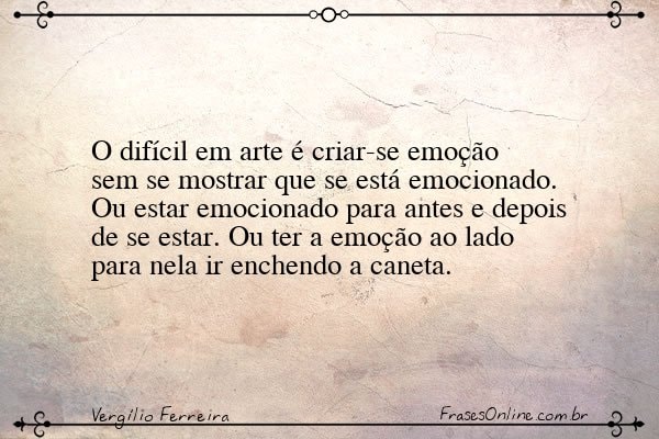 Frase de Vergílio Ferreira