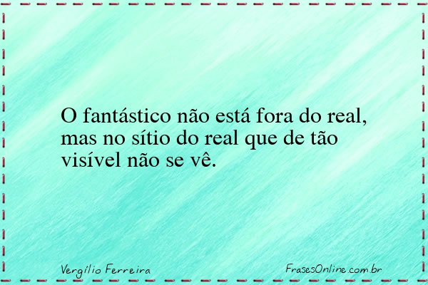 Frase de Vergílio Ferreira
