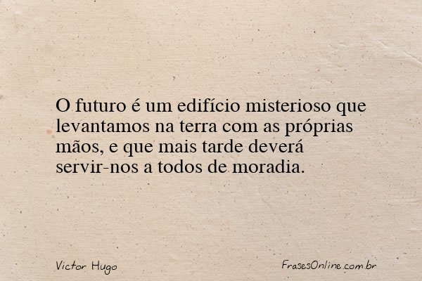 Frase de Victor Hugo