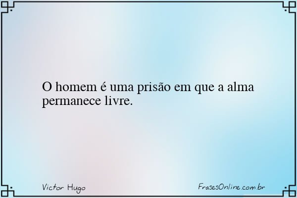 Frase de Victor Hugo
