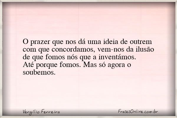 Frase de Vergílio Ferreira