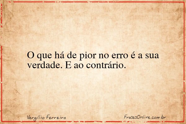 Frase de Vergílio Ferreira