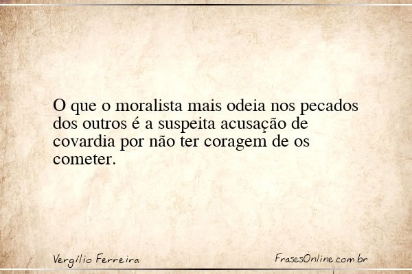 Frase de Vergílio Ferreira