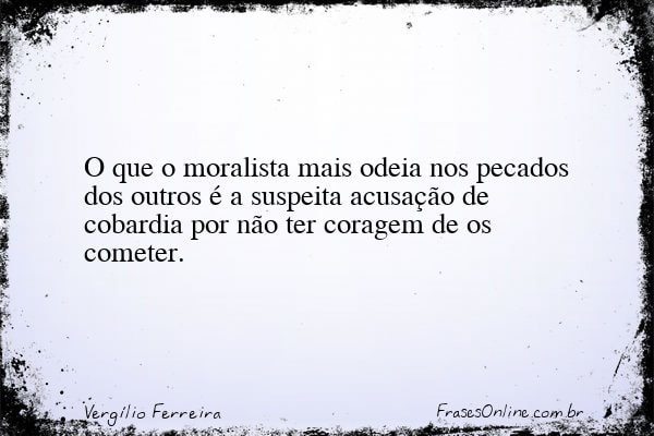Frase de Vergílio Ferreira