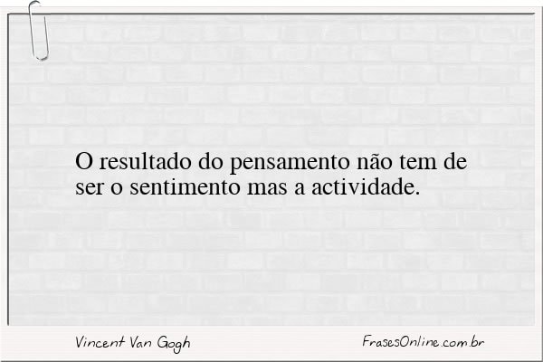 Frase de Vincent Van Gogh