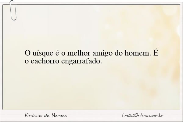 Frase de Vinícius de Moraes