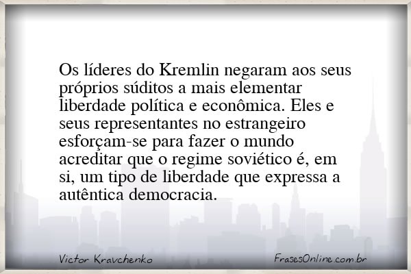 Frase de Victor Kravchenko