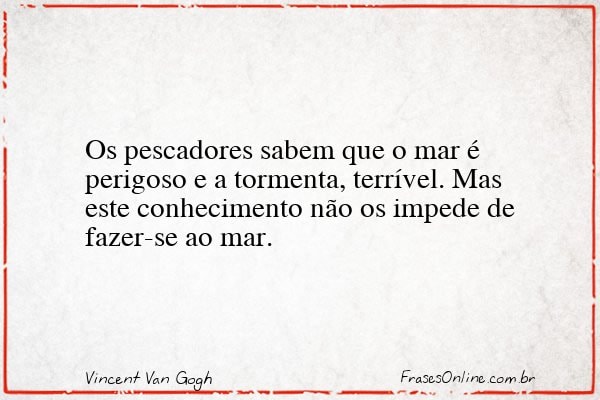 Frase de Vincent Van Gogh