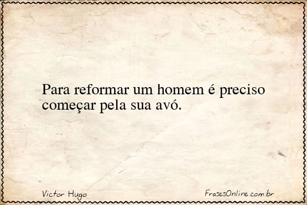 Frase de Victor Hugo