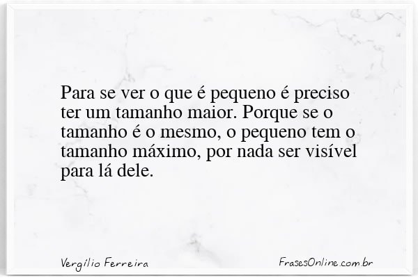 Frase de Vergílio Ferreira