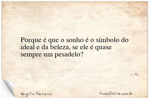 Frase de Vergílio Ferreira