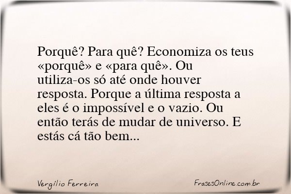 Frase de Vergílio Ferreira
