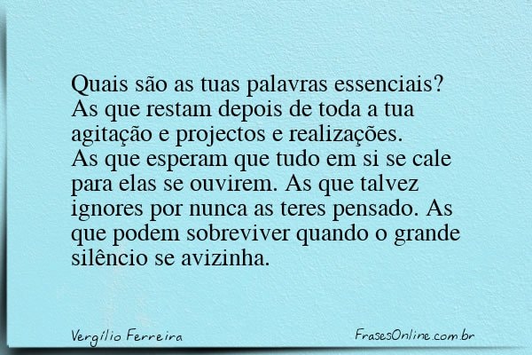 Frase de Vergílio Ferreira